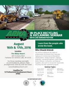 IN-PLACE RECYCLING & RECLAIMING SEMINAR WITH LIVE DEMONSTRATION August 16th & 17th, 2016