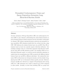 Personalized Cardiorespiratory Fitness and Energy Expenditure Estimation Using Hierarchical Bayesian Models Marco Altinia , Pierluigi Casaleb , Julien Pendersb , Oliver Amftc a  +Eindh
