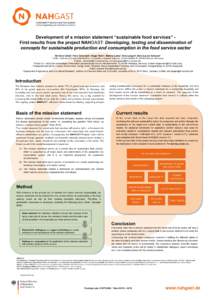 Development of a mission statement “sustainable food services” First results from the project NAHGAST: Developing, testing and dissemination of concepts for sustainable production and consumption in the food service 