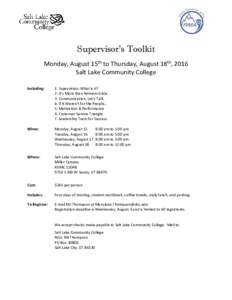 Supervisor’s Toolkit Monday, August 15th to Thursday, August 18th, 2016 Salt Lake Community College Including:  1. Supervision, What is it?