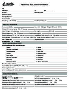 PEDIATRIC HEALTH HISTORY FORM Date: Child’s Name: Age: