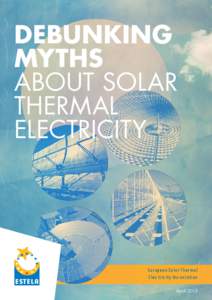 DEBUNKING MYTHS ABOUT SOLAR THERMAL ELECTRICITY