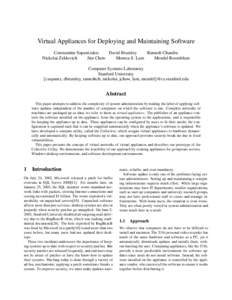 Virtual Appliances for Deploying and Maintaining Software Constantine Sapuntzakis David Brumley Ramesh Chandra Nickolai Zeldovich Jim Chow