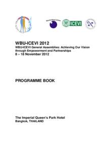 WBU-ICEVI 2012 WBU-ICEVI General Assemblies: Achieving Our Vision through Empowerment and Partnerships 8 – 18 November 2012