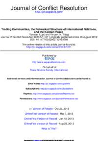 Journal ofhttp://jcr.sagepub.com/ Conflict Resolution Trading Communities, the Networked Structure of International Relations, and the Kantian Peace Yonatan Lupu and Vincent A. Traag