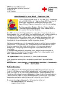 DRK Kreisverband Rostock e.V. Kindertagesstätte „Benjamin Blümchen“ Gedser StrRostock  Qualitätsbericht zum Audit „Gesunde Kita“