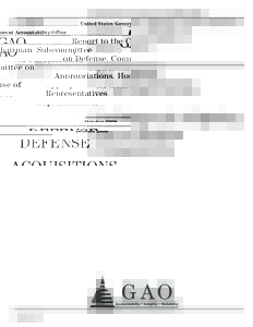 United States Government Accountability Office  GAO Report to the Chairman, Subcommittee on Defense, Committee on