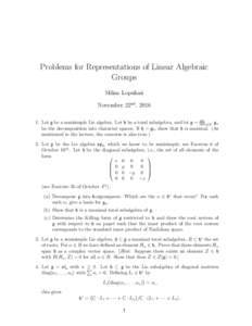 Problems for Representations of Linear Algebraic Groups Milan Lopuha¨a November 22nd , 2016 L 1. Let g be a semisimple Lie algebra. Let h be a toral subalgebra, and let g = α∈h∗ gα