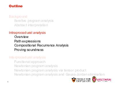 Outline Background Iterative program analysis Abstract interpretation Intraprocedural analysis Overview