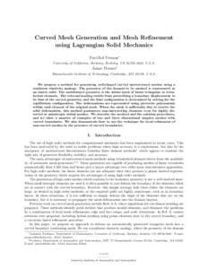 Curved Mesh Generation and Mesh Refinement using Lagrangian Solid Mechanics Per-Olof Persson∗ University of California, Berkeley, Berkeley, CA[removed], U.S.A.  Jaime Peraire†