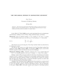 THE THUE-SIEGEL METHOD IN DIOPHANTINE GEOMETRY  Paul Vojta University of California, Berkeley 28 June 2014 Abstract. This mini-course described the Thue-Siegel method, as used in the proof of