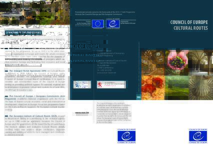 Europe / Cultural heritage / Culture / Council of Europe / Cultural policies of the European Union / United Nations General Assembly observers / Cultural studies / European Institute of Cultural Routes / Central-European Iron Trail / Routes of the Olive Tree / European Union / European Cultural Route