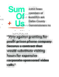 2,053 Texas members of SumOfUs ask Dallas County Commissioners to: