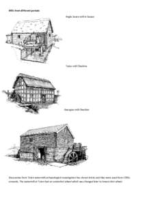 Mills from different periods Anglo Saxon mill in Sussex Tudor mill Cheshire  Georgian mill Cheshire