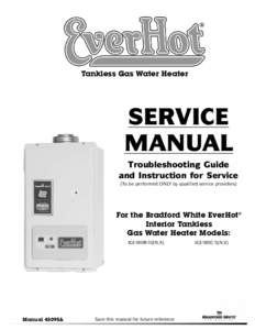 Tankless Gas Water Heater  SERVICE MANUAL Troubleshooting Guide and Instruction for Service