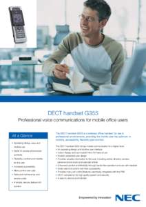 DECT handset G355 Professional voice communications for mobile office users At a Glance The DECT handset G355 is a wireless office handset for use in ­professional environments, providing the mobile user the optimum in