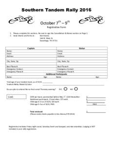 Southern Tandem Rally 2016 October 7th – 9th Registration Form 1. Please complete ALL sections. Be sure to sign the Cancellation & Waiver section on PageSend checks and forms to : Ken Adams