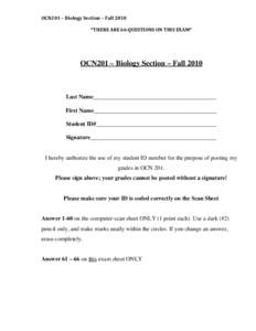 OCN201	
  –	
  Biology	
  Section	
  –	
  Fall	
  2010	
   	
   *THERE	
  ARE	
  66	
  QUESTIONS	
  ON	
  THIS	
  EXAM*	
   OCN201 – Biology Section – Fall 2010