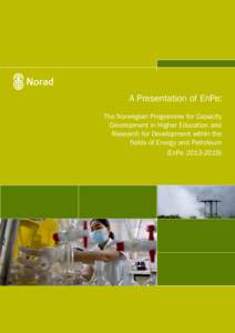 A Presentation of EnPe: The Norwegian Programme for Capacity Development in Higher Education and Research for Development within the fields of Energy and Petroleum (EnPe)