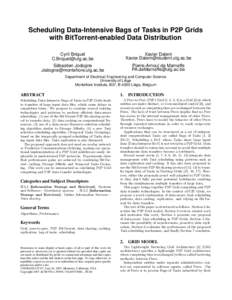 Scheduling Data-Intensive Bags of Tasks in P2P Grids with BitTorrent-enabled Data Distribution Cyril Briquet [removed] ´ Sebastien