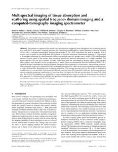 Journal of Biomedical Optics 16(1), JanuaryMultispectral imaging of tissue absorption and scattering using spatial frequency domain imaging and a computed-tomography imaging spectrometer Jessie R. Weber,a