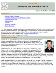 NEWSLETTER INTERNATIONAL SOCIETY OF CHEMICAL ECOLOGY Volume 23, Number 2, June 2006 IN THIS ISSUE ●