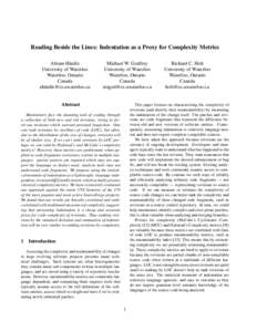 Reading Beside the Lines: Indentation as a Proxy for Complexity Metrics Abram Hindle University of Waterloo Waterloo, Ontario Canada 