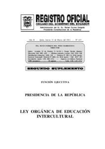 Administración del Sr. Ec. Rafael Correa Delgado Presidente Constitucional de la República Año II -- Quito, Jueves 31 de Marzo delNº 417