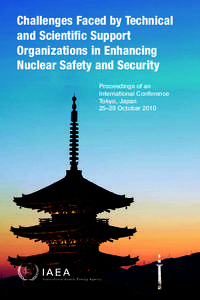 Challenges Faced by Technical and Scientific Support Organizations in Enhancing Nuclear Safety and Security Proceedings of an International Conference