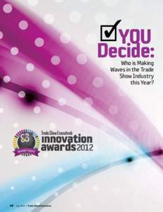 ✓YOU ¨ Decide: Who is Making Waves in the Trade Show Industry