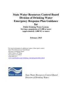 State Water Resources Control Board Division of Drinking Water Emergency Response Plan Guidance for Public Drinking Water Systems Serving a population of 3,300 or more