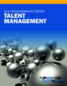 2014 BENCHMARKING REPORT  TALENT MANAGEMENT  “