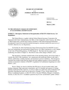 FRB: Supervisory Letter SR 11-4 on interagency statement on Reorganization of FinCEN’s Bank Secrecy Act Regulations -- March 2, 2011