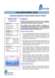 CAULDRON ENERGY (CXU) Advancing Exploration of Key Australian Uranium Projects SUMMARY SPECULATIVE