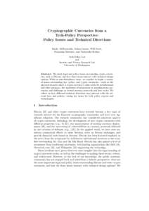 Cryptographic Currencies from a Tech-Policy Perspective: Policy Issues and Technical Directions Emily McReynolds, Adam Lerner, Will Scott, Franziska Roesner, and Tadayoshi Kohno Tech Policy Lab