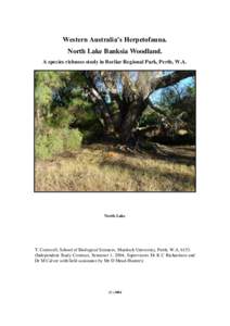 Western Australia’s Herpetofauna. North Lake Banksia Woodland. A species richness study in Beeliar Regional Park, Perth, W.A. North Lake