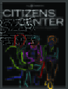 Community building / Civic engagement / Community organizing / Youth / Democracy / National Conference on Citizenship / Civics / Case Foundation / Volunteering / Civil society / Action civics / Civic technology