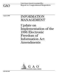 GAOINFORMATION MANAGEMENT Update on Implementation of the 1996 Electronic Freedom of Information Act Amendments
