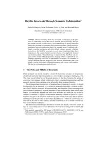 Flexible Invariants Through Semantic Collaboration? Nadia Polikarpova, Julian Tschannen, Carlo A. Furia, and Bertrand Meyer Department of Computer Science, ETH Zurich, Switzerland   Abstract