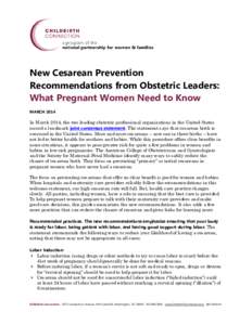 New Cesarean Prevention Recommendations from Obstetric Leaders: What Pregnant Women Need to Know MARCHIn March 2014, the two leading obstetric professional organizations in the United States