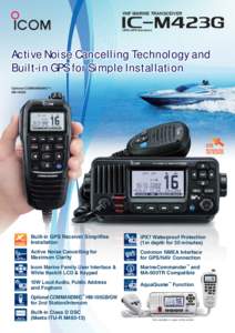 VHF MARINE TRANSCEIVER  (With GPS Receiver) Active Noise Cancelling Technology and Built-in GPS for Simple Installation