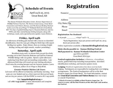 Schedule of Events April 24 & 25, 2015 Great Bend, KS The Kansas Wetlands Education Center, Kansas Department of Wildlife Parks & Tourism, The Nature Conservancy, Great Bend Convention and Visitors Bureau, and The Kansas
