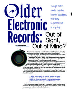 Older Electronic Records: Out of Sight, Out of Mind?