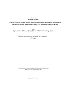 Document:-  A/CN.4/L.177/Add.2 Working Group on relations between States and international organizations - Consolidated draft articles: Articles 38 bis (formerly articlereproduced in A/CN.4/SR.1138