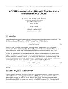 Tenth ARM Science Team Meeting Proceedings, San Antonio, Texas, March 13-17, 2000  A GCM Parameterization of Bimodal Size Spectra for Mid-latitude Cirrus Clouds D. Ivanova, D. L. Mitchell, and W. P. Arnott Division of At