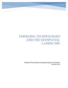    	   EMERGING TECHNOLOGIES AND THE GEOSPATIAL