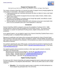 Granite United Way  Request for Proposals, 2014 Merrimack County, North Country, Northern New Hampshire, Southern and Upper Valley Regions  The mission of Granite United Way is to improve the quality of people’s lives 