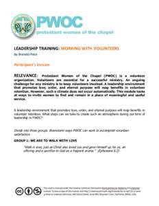 LEADERSHIP TRAINING: WORKING WITH VOLUNTEERS by Brenda Pace Participant’s Version  RELEVANCE: