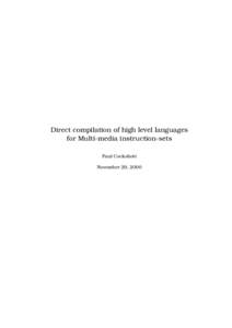 Direct compilation of high level languages for Multi-media instruction-sets Paul Cockshott November 29, 2000  Contents
