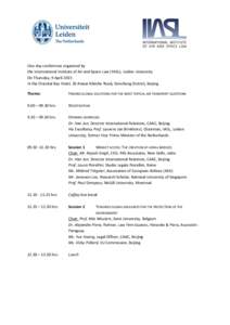 One day conference organised by the International Institute of Air and Space Law (IIASL), Leiden University On Thursday, 9 April 2015 In the Oriental Bay Hotel, 26 Anwai Xibinhe Road, Doncheng District, Beijing Theme:
